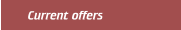 Current offers